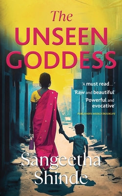 The Unseen Goddess - Sangeetha Shinde