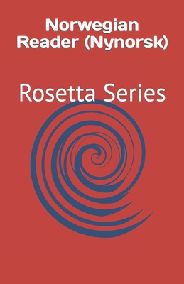 Norwegian Reader (Nynorsk): Rosetta Series - Tony J. Richardson
