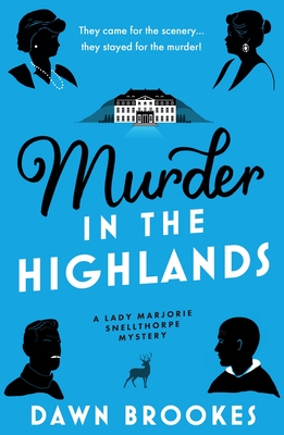 Murder in the Highlands - Dawn Brookes
