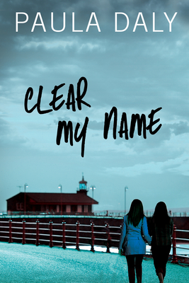Clear My Name - Paula Daly