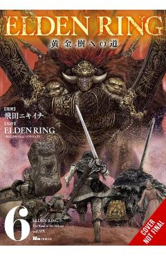 Poza produsului Elden Ring: The Road to the Erdtree, Vol. 6 - Nikiichi Tobita