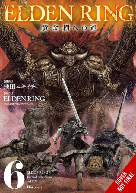 Elden Ring: The Road to the Erdtree, Vol. 6 - Nikiichi Tobita