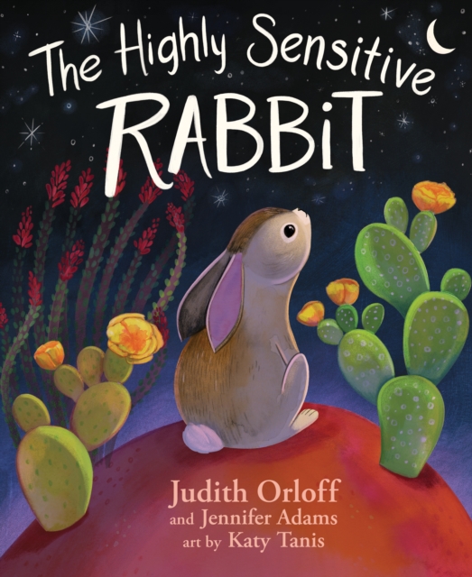 The Highly Sensitive Rabbit - Judith Orloff