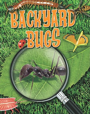 Coperta cărții 'Backyard Bugs - Louise A. Spilsbury'