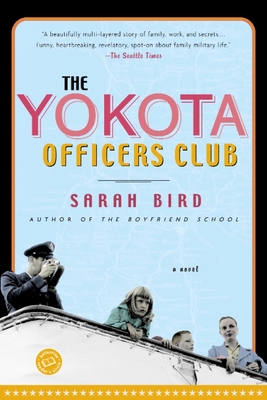 The Yokota Officers Club - Sarah Bird
