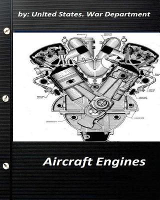 Aircraft Engines by United States. War Department - United States War Department