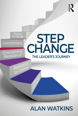 Step Change: The Leader's Journey - Alan Watkins