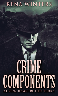 Crime Components - Rena Winters