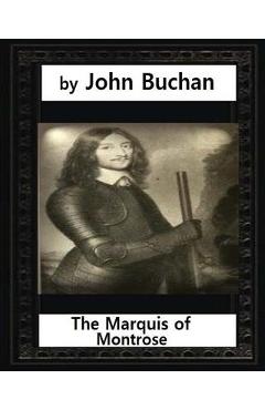 Coperta cărții 'The Marquis of Montrose.by John Buchan (ILLUSTRATED) - John Buchan'