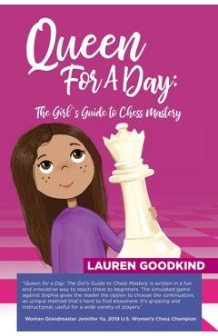 Coperta cărții 'Queen for a Day: The Girl's Guide to Chess Mastery - Alexey Root'