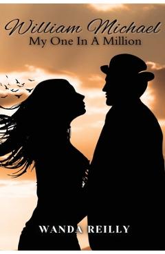 Coperta cărții 'William Michael My One In A Million - Wanda Reilly'