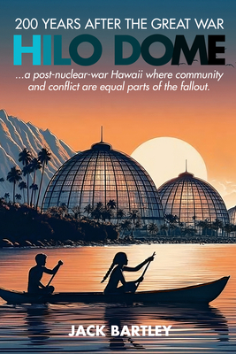 Hilo Dome - Jack Bartley