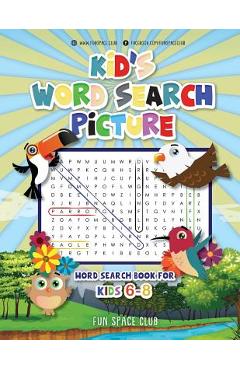 Coperta cărții 'Kid's Word Search Picture: Word Search Book For Kids 6-8 - Nancy Dyer'