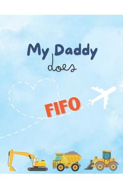 Coperta cărții 'My Daddy Does FIFO - Neesha Nicholls'