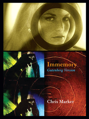 Chris Marker: Immemory: Gutenberg Version - Chris Marker