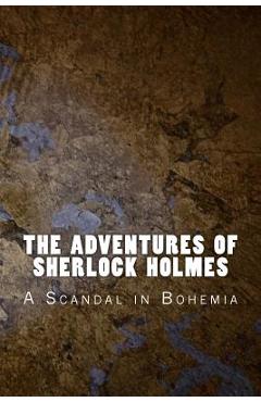 Coperta cărții 'The Adventures of Sherlock Holmes: A Scandal in Bohemia - Arthur Conan Doyle'