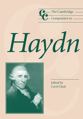 The Cambridge Companion to Haydn - Caryl Clark