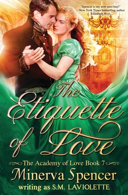 The Etiquette of Love - Minerva Spencer