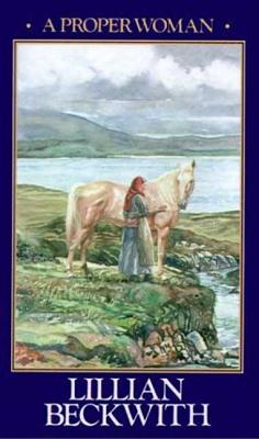A Proper Woman - Lillian Beckwith