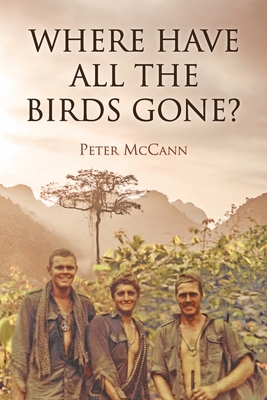 Where Have All the Birds Gone? - Peter John Mccann