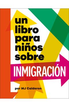 Coperta cărții 'Un Libro Para Niños Sobre Inmigración - Mj Calderon'