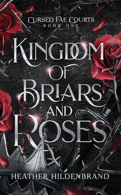 Kingdom of Briars and Roses - Heather Hildenbrand