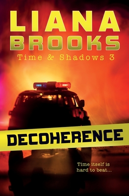 Decoherence - Liana Brooks
