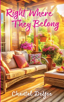 Right Where They Belong: Sutton Series Book 1 - Chantal Deyoe