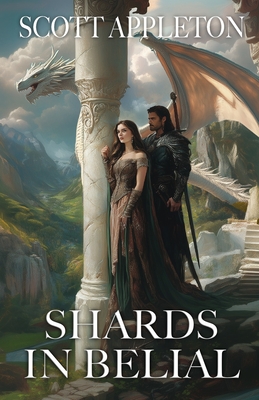 Coperta cărții 'Shards in Belial: An Epic Fantasy Saga - Scott Appleton'