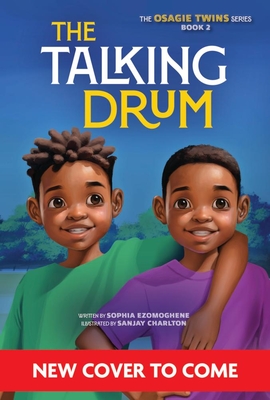 The Talking Drum (Osagie Twins Book 2) - Sophia Ezomoghene
