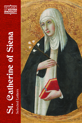 Catherine of Siena: Selected Letters - Diana L. Villegas