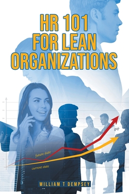 HR 101 for Lean Organizations - William T. Dempsey