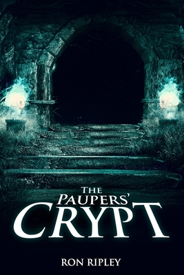 The Paupers' Crypt: Supernatural Horror with Scary Ghosts & Haunted Houses - Emma Salam
