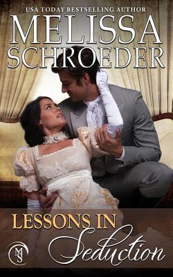 Lessons in Seduction - Melissa Schroeder