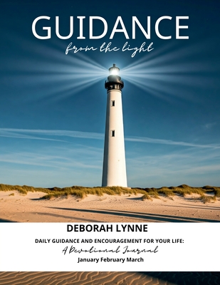 Guidance From The Light - A Devotional Journal - Deborah Lynne