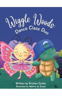 Coperta cărții 'Wiggle Woods: Dance Class Duo - Kristen Conte'
