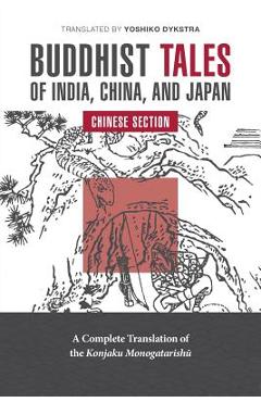 Coperta cărții 'Buddhist Tales of India, China, and Japan: Chinese Section - Yoshiko K. Dykstra'