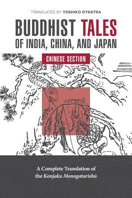 Coperta cărții 'Buddhist Tales of India, China, and Japan: Chinese Section - Yoshiko K. Dykstra'