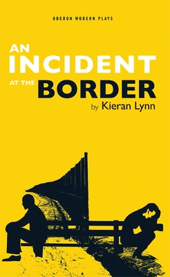 Incident at the Border - Kieran Lynn