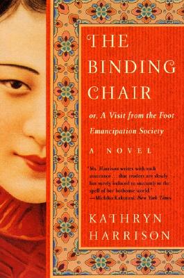 The Binding Chair - Kathryn Harrison
