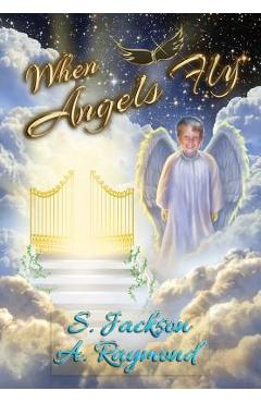 Coperta cărții 'When Angels Fly - S. Jackson'