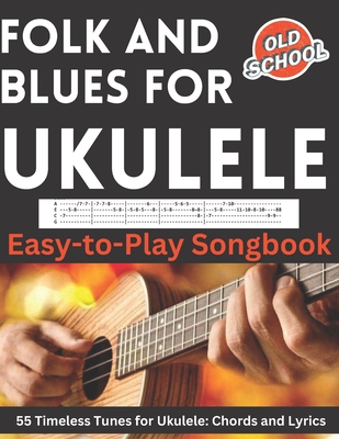 Folk and Blues for Ukulele: Easy-to-Play Songbook - Hajiba El Kahia