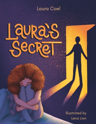 Laura's Secret: Some secrets should never be kept - Lena Lion