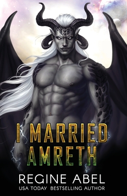 I Married Amreth - Regine Abel
