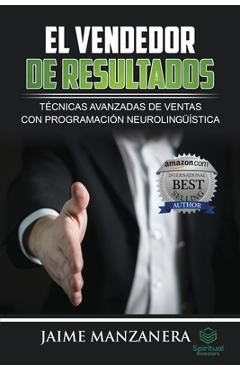 Coperta cărții 'El Vendedor de Resultados: Técnicas Avanzadas de Ventas con Programación Neurolingüística - Marcel Verand'