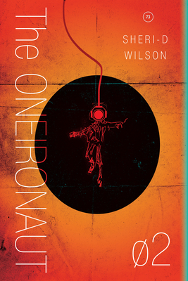 The Oneironaut 02 - Sheri-d Wilson