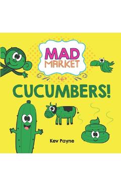 Coperta cărții 'Cucumbers! - Kev Payne'