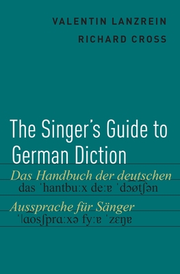 Singer's Guide to German Diction - Valentin Lanzrein