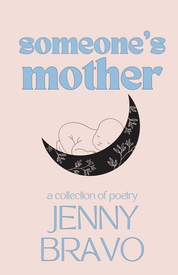 Someone's Mother - Jenny Bravo
