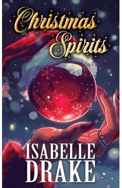 Coperta cărții 'Christmas Spirits - Isabelle Drake'
